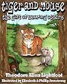 Tiger and Mouse: ...