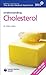 Cholesterol (Understanding) (Family Doctor)