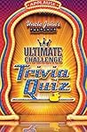 Uncle John's Presents The Ultimate Challenge Trivia Quiz