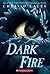 Dark Fire (The Last Dragon ...