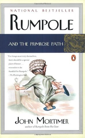 Rumpole and the Primrose Path (Rumpole of the Bailey #12)
