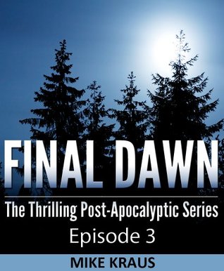 Final Dawn: Episode 3 (Kindle Edition)