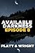 Available Darkness: Episode 8