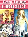 Easy Living Crochet