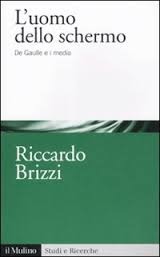 L'uomo dello schermo: De Gaulle e i media