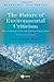 Future of Environmental Criticism: Environmental Crisis and Literary Imagination