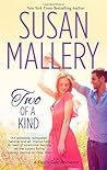 Two of a Kind by Susan Mallery Two of a Kind by Susan Mallery