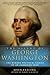 The Ascent of George Washington by John Ferling