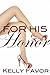 For His Honor (For His Pleasure, Book 4)