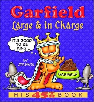 Garfield Large and in Charge (Garfield #45)