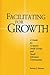Facilitating for Growth: A Guide for Scripture Study Groups and Small Christian Communities
