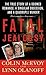 Fatal Jealousy: The True St...