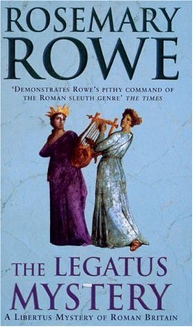 The Legatus Mystery (Libertus Mystery of Roman Britain, #5)