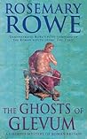 The Ghosts of Glevum