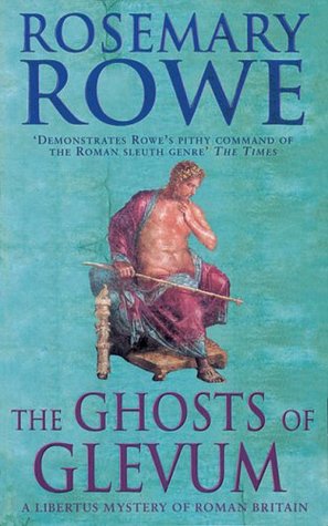 The Ghosts of Glevum (Libertus Mystery of Roman Britain, #6)