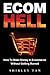 Ecom Hell: How to Make Mone...