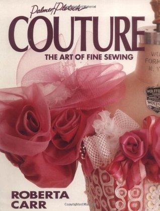 Couture: The Art of Fine Sewing (Paperback)