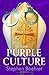 The Purple Culture