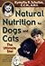 Natural Nutrition for Dogs and Cats by Kymythy Schultze C.C.N/A.H.