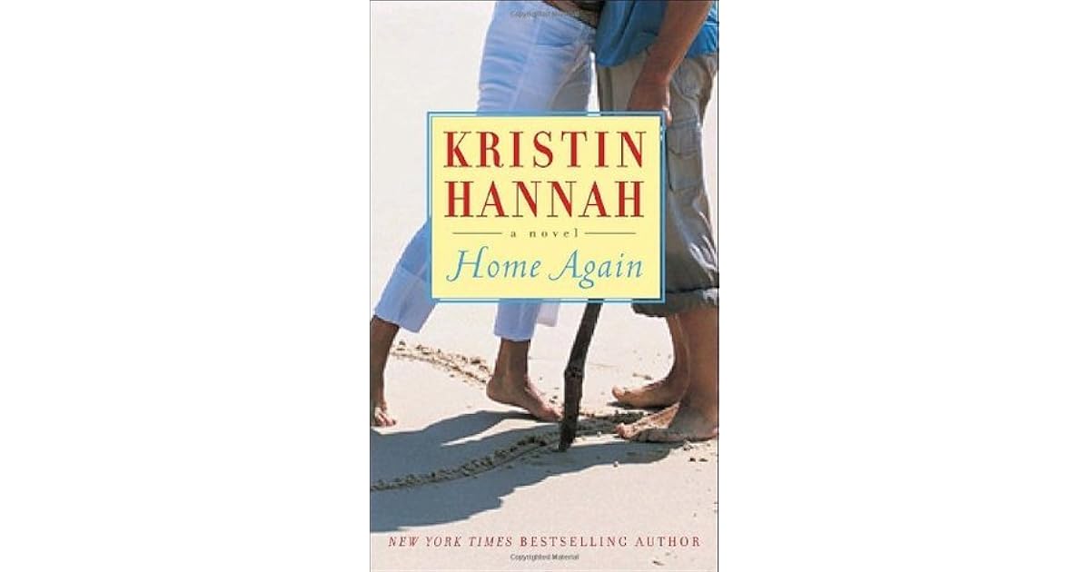 Home Again by Kristin Hannah
