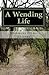 A Wending Life