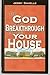 The God of the Breakthrough will visit Your House