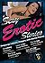 Sexy Erotic Stories: Gangbangs, Lesbians, Strippers, and a Warrior Princess