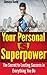 Your Personal Superpower - ...