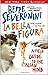 La Bella Figura: A Field Gu...