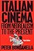 Italian Cinema by Peter Bondanella
