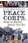 So, You Want to Join the Peace Corps by Dillon Banerjee