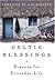 Celtic Blessings: Prayers For Everyday Life