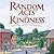 Random Acts of Kindness: (Treat People With Kindness, for Fans of Chicken Soup for the Soul)