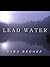 Lead Water