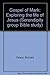 Gospel of Mark: Exploring the life of Jesus