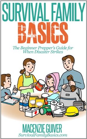 The Beginner Prepper’s Guide for When Disaster Strikes (Kindle Edition)