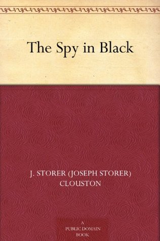 The Spy in Black (Kindle Edition)