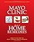 The Mayo Clinic Book of Home Remedies: What to Do For The Most Common Health Problems
