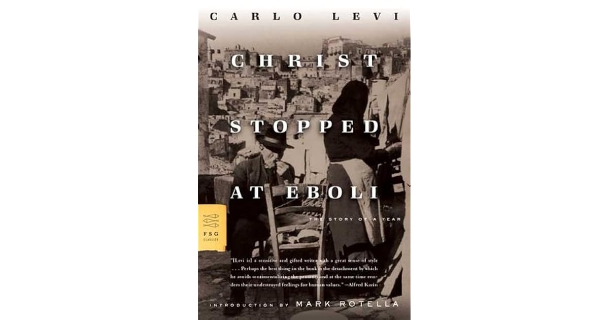 Carlo Levi Christ Stopped At Eboli
