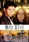 Miami Steam by Chantal Verlaine