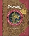 Dragonology Tracking and Taming Dragons Volume 1 by Ernest Drake Dragonology Tracking and Taming Dragons Volume 1 by Ernest Drake