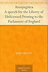 Book cover for Areopagitica A speech for the Liberty of Unlicensed Printing to the Parliament of England
