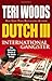 Dutch III: International Ga...