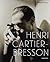 Henri Cartier-Bresson by Clément Chéroux