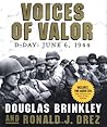 Voices of Valor: D-Day, June 6, 1944 (Includes 2 Audio CD's)
