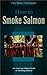How to Smoke Salmon: an American Indian Guide to Smoking Salmon