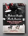 The Medieval Knights of North America (TMKNA Book 1)