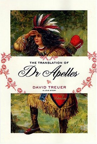 The Translation of Dr Apelles: A Love Story (Hardcover)