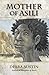 Mother of Asili by Debra Austin
