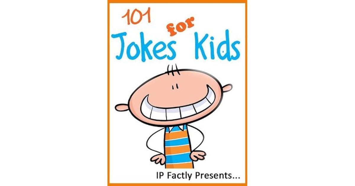 101 Jokes for Kids (Joke Books for Kids vol. 3) by I.P. Grinning
